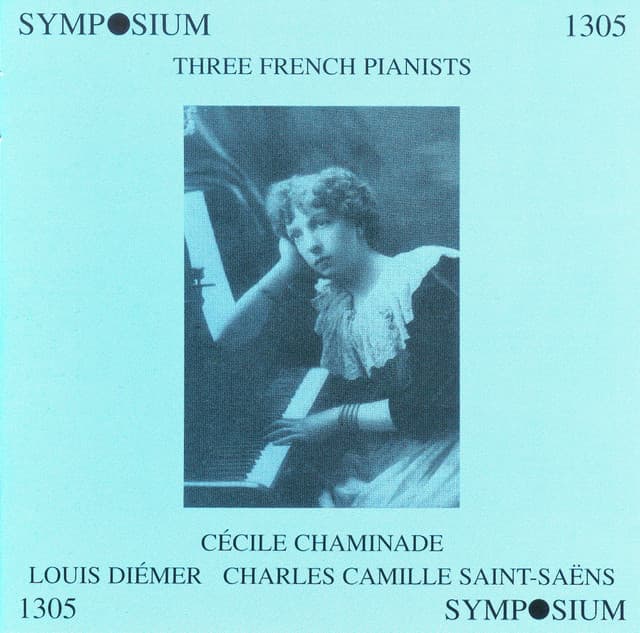 Three French Pianists - Cécile Chaminade