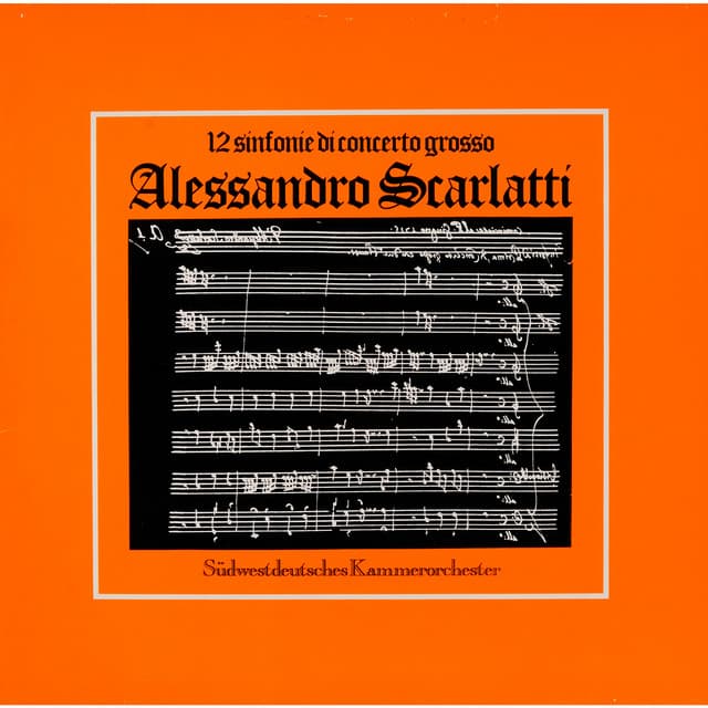 Scarlatti: Sinfonie di concerto grosso, Vol. 2 - Alessandro Scarlatti