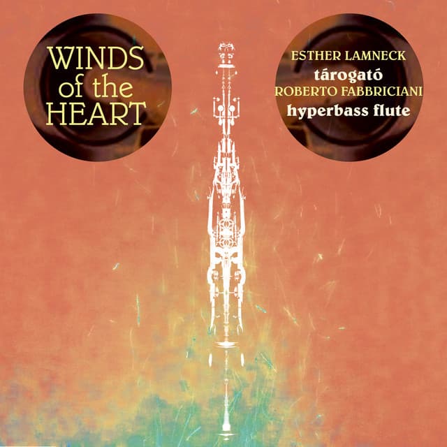 Winds of the Heart - Esther Lamneck