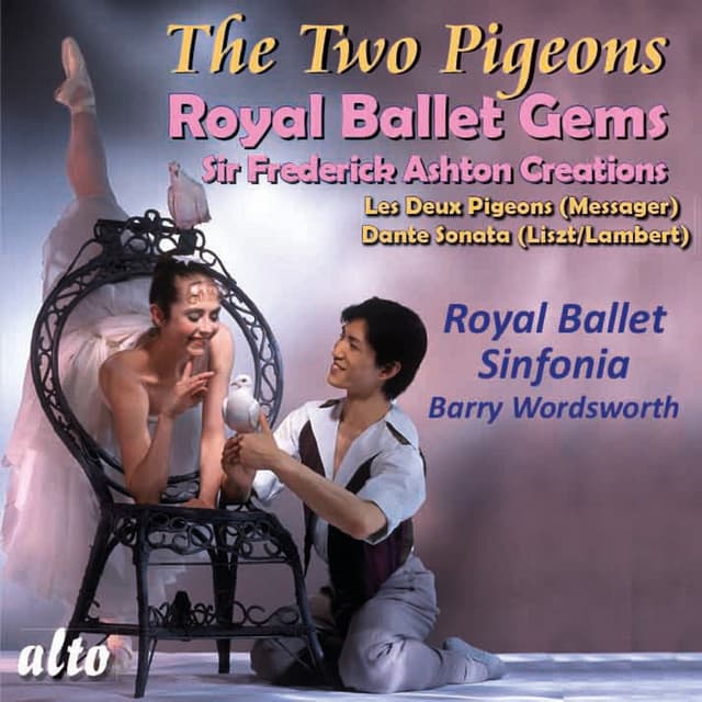 Royal Ballet Gems: The Two Pigeons; Dante Sonata - André Messager