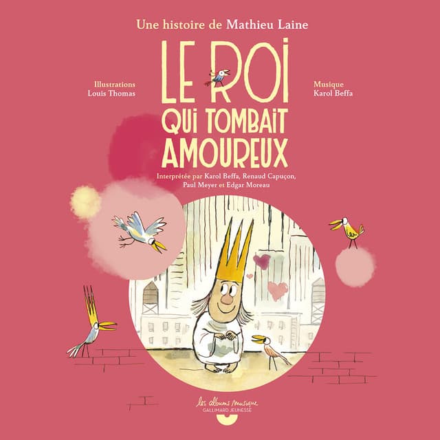 Le roi qui tombait amoureux - Gallimard Jeunesse