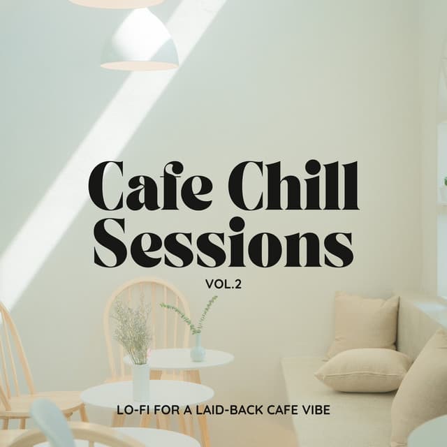Cafe Chill Sessions: Lo-fi for a Laid-back Cafe Vibe Vol.2 - Eximo Blue