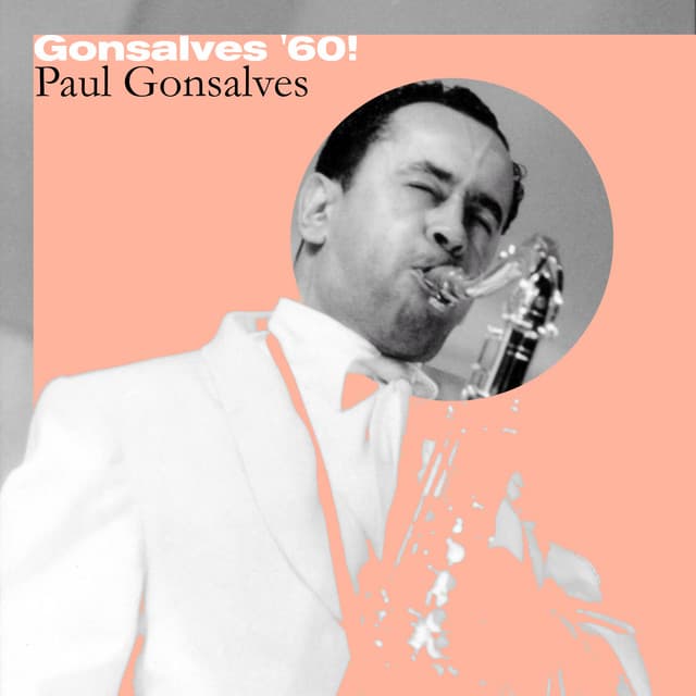 Gonsalves '60! - Paul Gonsalves