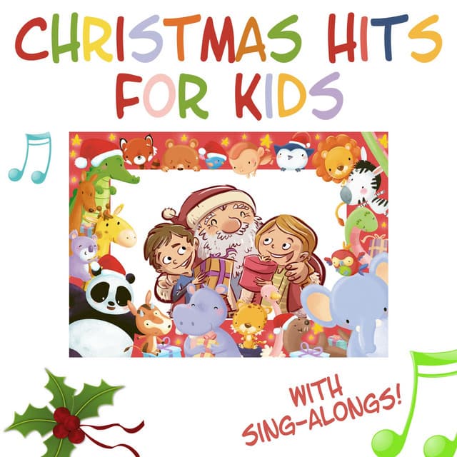 Christmas Hits for Kids - The Greatest Collection of Christmas Music for Kids - Nursery Rhymes