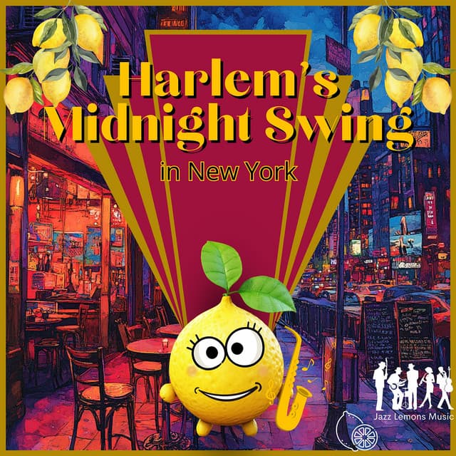 Harlem’s Midnight Swing in New York - Jazz Lemons Music