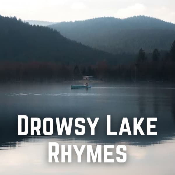 Drowsy Lake Rhymes - Majestic Sleep