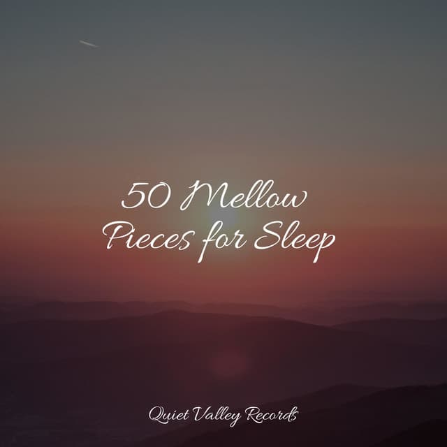 50 Mellow Pieces for Sleep - Hipnose Natureza Sons Coleção
