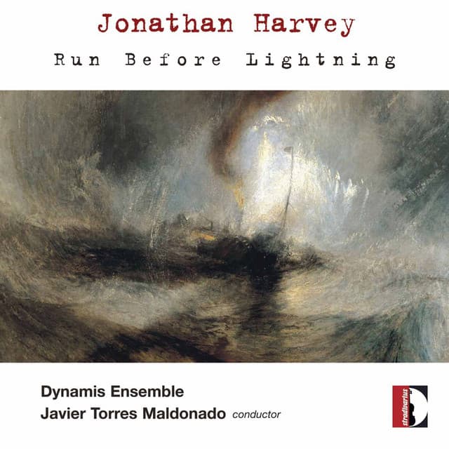 Harvey: Run Before Lightning - Jonathan Harvey