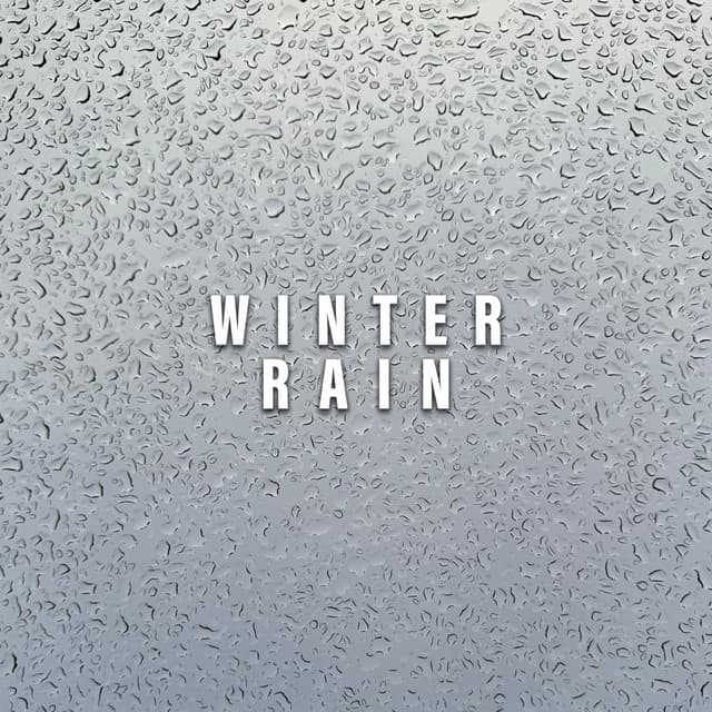 Winter Rain - Sleep Sounds of Nature