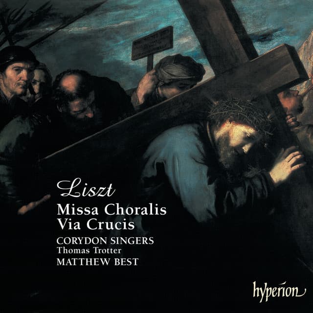 Liszt: Missa Choralis & Via Crucis - Franz Liszt