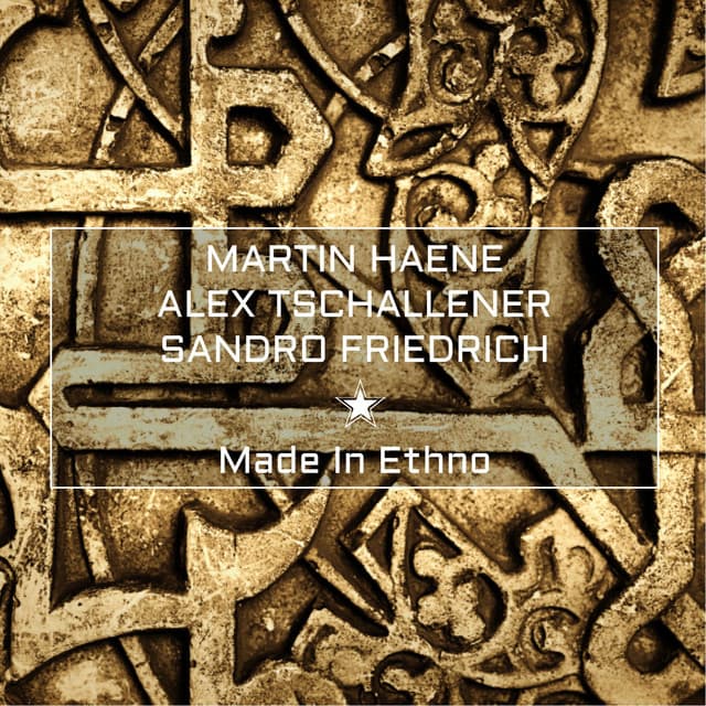 Made In Ethno - Martin Haene