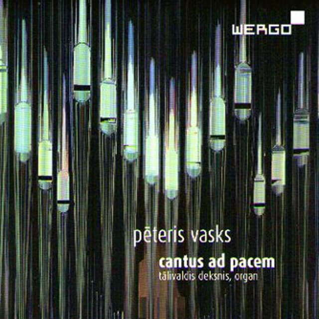 Vasks: Cantus ad Pacem - Pēteris Vasks