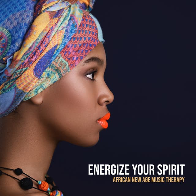 Energize Your Spirit: African New Age Music Therapy - Endless New Age Music Creator