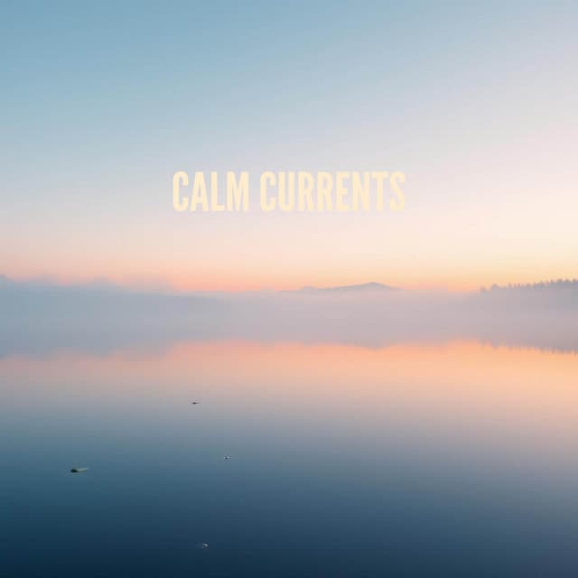 Calm Currents - Meditation Music