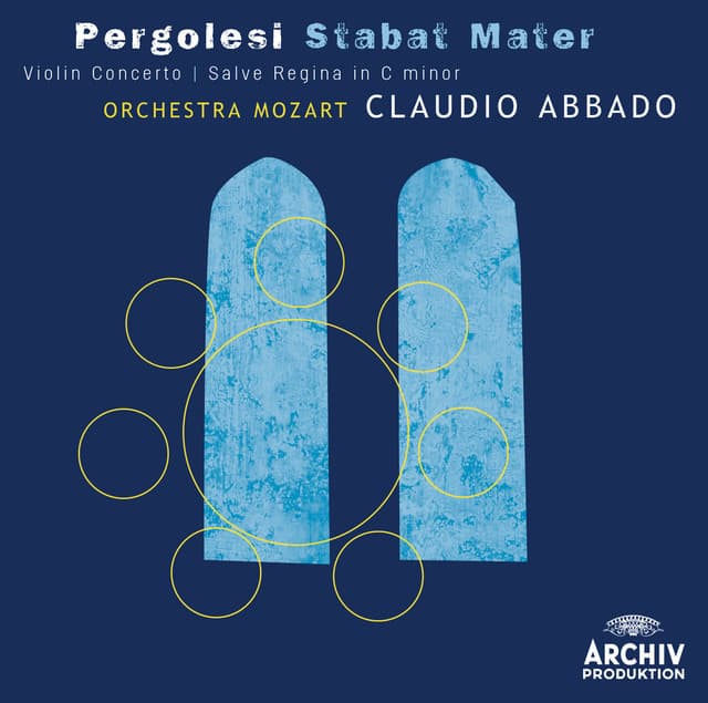 Pergolesi: Stabat mater; Violin Concerto; Salve Regina in C minor - Giovanni Battista Pergolesi