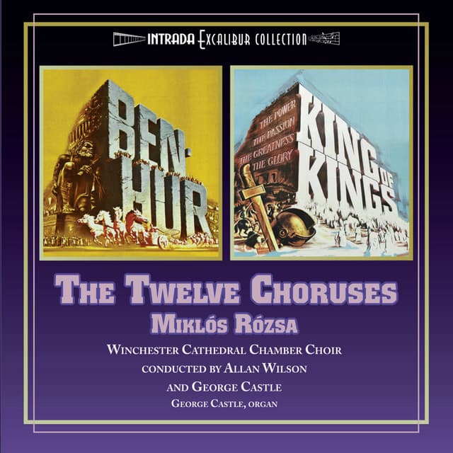 Ben-Hur / King of Kings: The Twelve Choruses - Miklós Rózsa