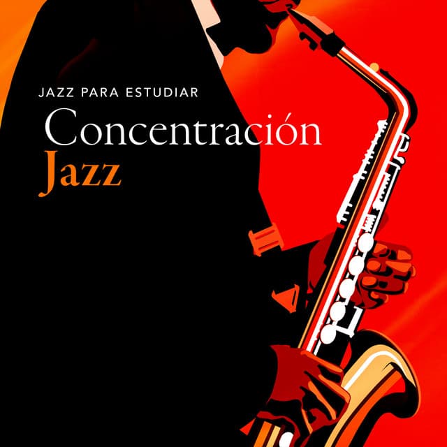 Concentración Jazz - Jazz para Estudiar