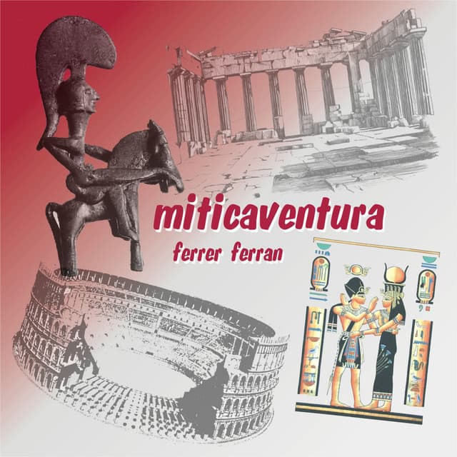 Miticaventura - Ferrer Ferran
