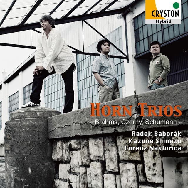 Horn Trios - Brahms, Czerny, Schumann - Radek Baborak