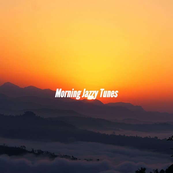 Morning Jazzy Tunes - Musica per la Colazione