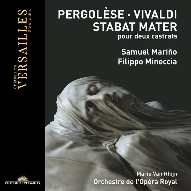 Pergolèse & Vivaldi: Stabat Mater pour deux castrats - Samuel Mariño