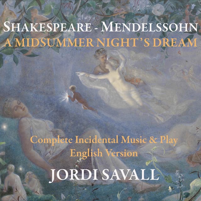 A Midsummer Night's Dream - Felix Mendelssohn