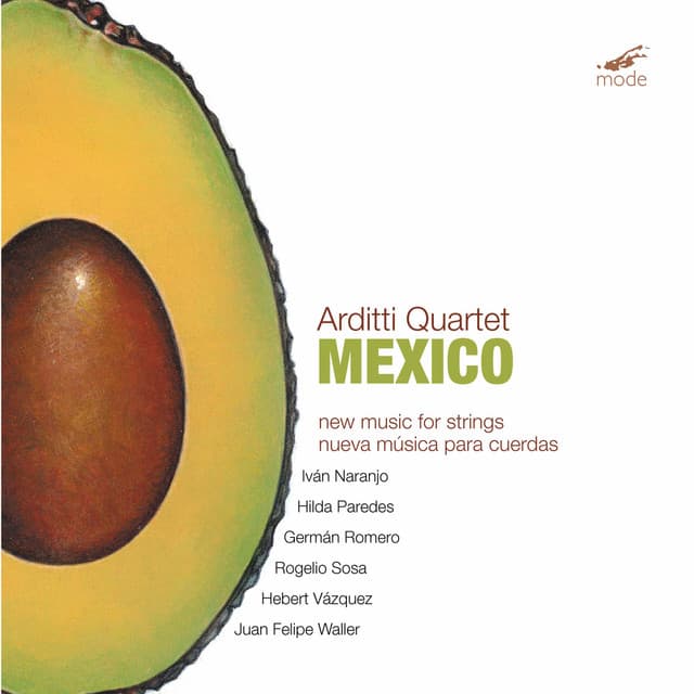 Mexico: New Music for Strings - Arditti Quartet