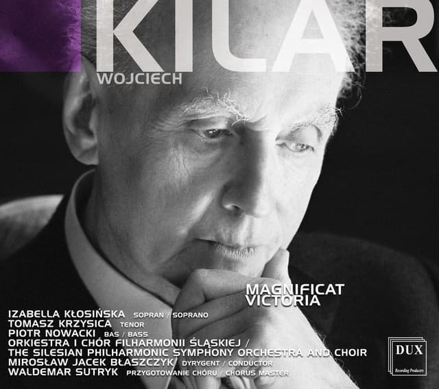 Kilar: Magnificat - Victoria - Wojciech Kilar