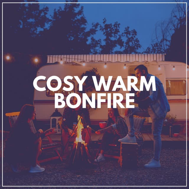 Cosy Warm Bonfire - Fire Sounds Sleep