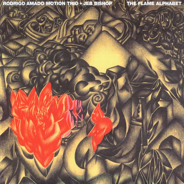 The Flame Alphabet - Rodrigo Amado Motion Trio