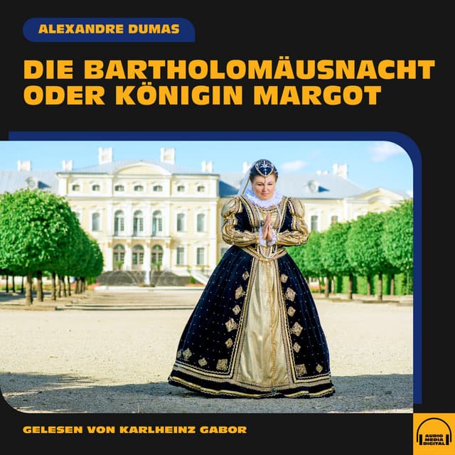 Die Bartholomäusnacht oder Königin Margot - Karlheinz Gabor