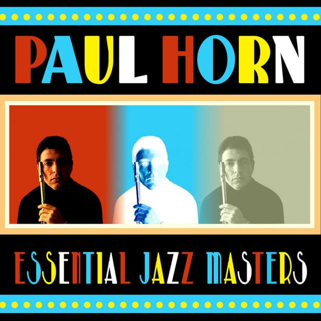 Essential Jazz Masters - Paul Horn