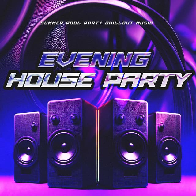 Evening House Party - Summer Pool Party Chillout Music