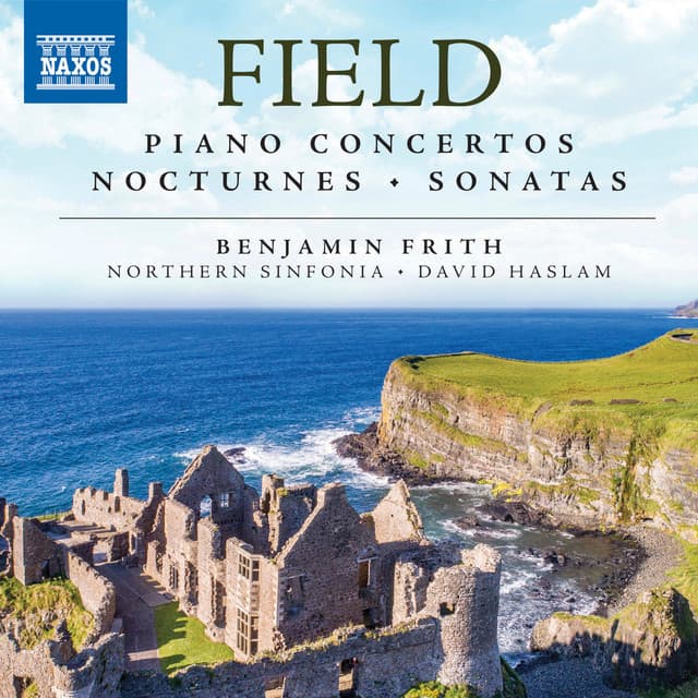 Field: Piano Concertos, Nocturnes & Sonatas - John Field