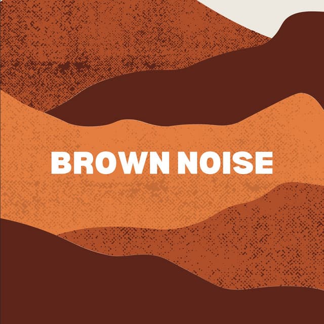 Brown Noise - Brown Noise Loopable HD
