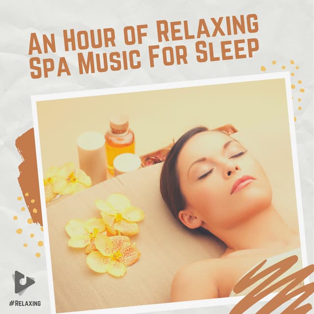An Hour of Relaxing Spa Music For Sleep - #Relaxing