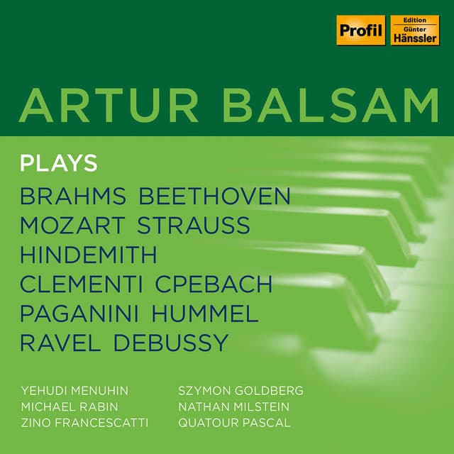 Artur Balsam plays Brahms, Beethoven, Mozart, Strauss, Hindemith, Clementi, CPe Bach, Paganini, Hummel, Ravel, Debussy - Artur Balsam