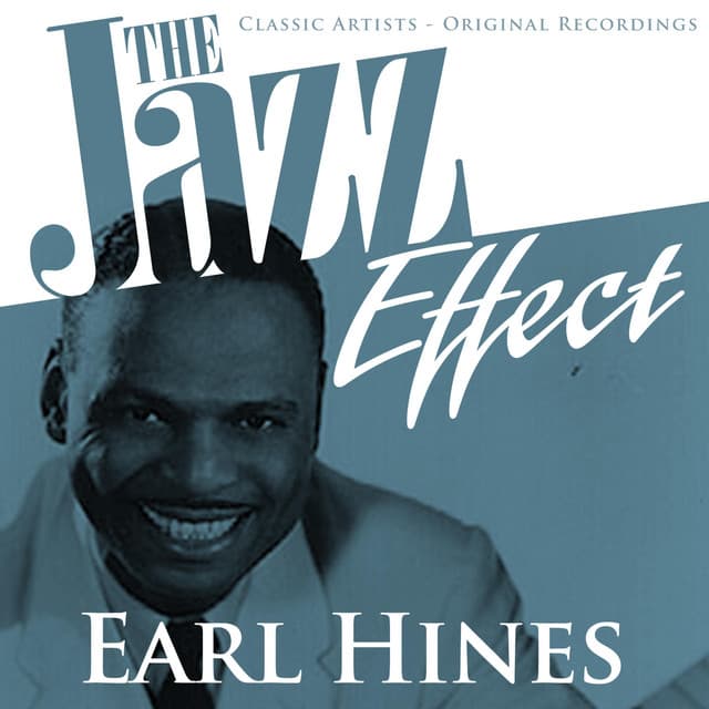 The Jazz Effect - Earl Hines - Earl Hines