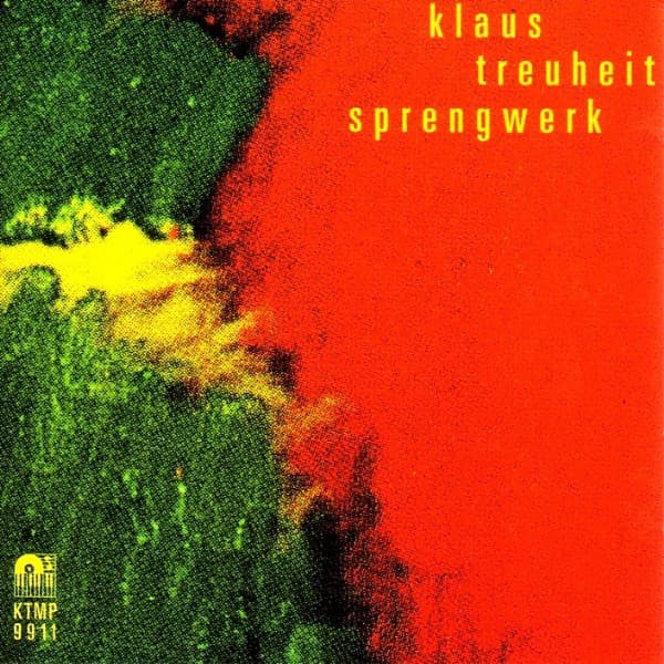 Sprengwerk - Klaus Treuheit