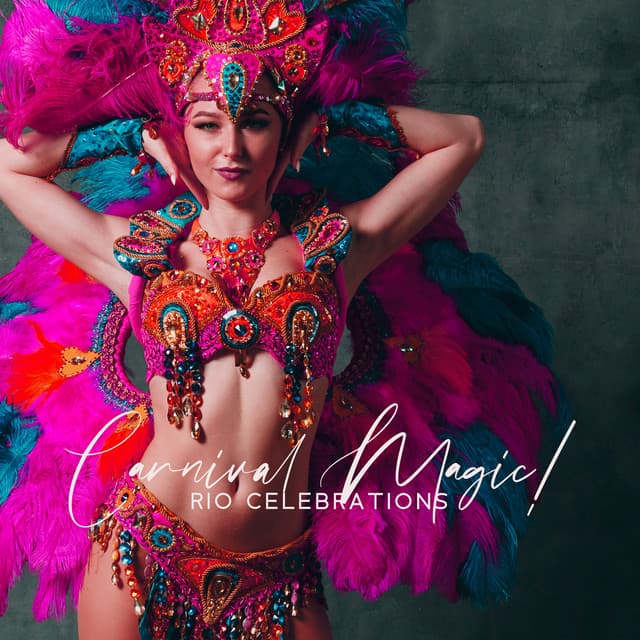 Carnival Magic! Rio Celebrations - Renaissance Festival