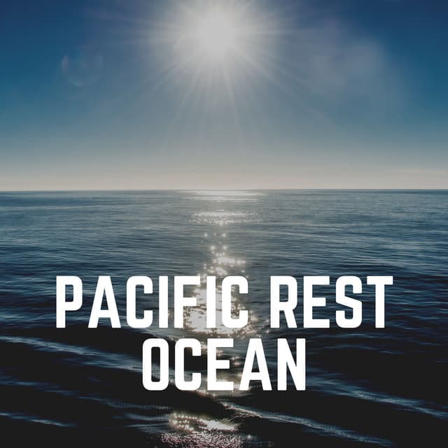 Pacific Rest Ocean - Waters Of Deluge