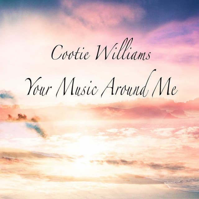 Your Music Around Me - Cootie Williams