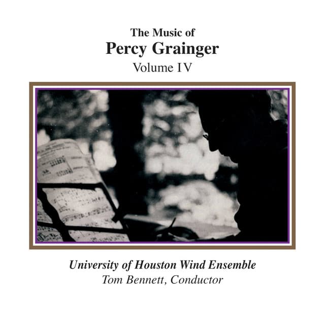 The Music of Percy Grainger, Volume IV - Percy Grainger