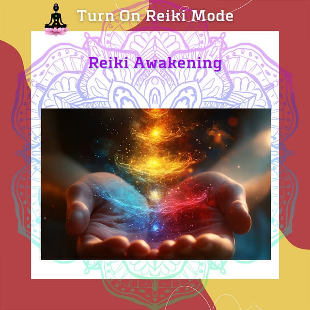 Reiki Awakening: Energy Healing for Spiritual Growth & Inner Peace - Turn On Reiki Mode