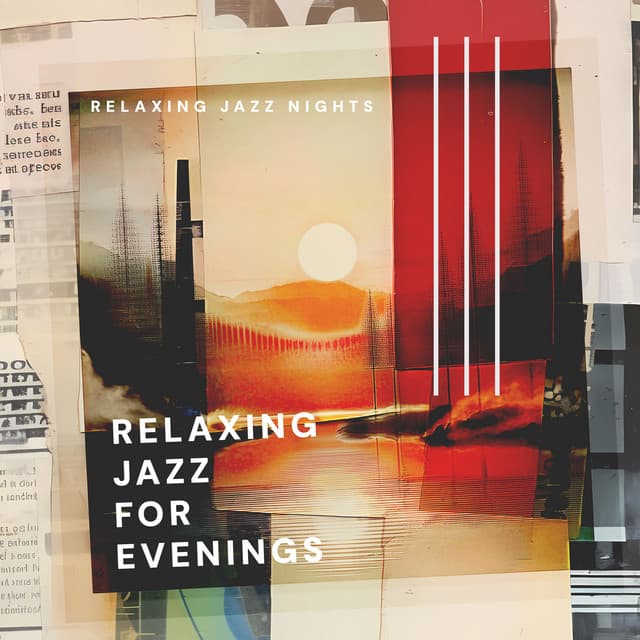 Relaxing Jazz for Evenings - Relaxing Jazz Nights