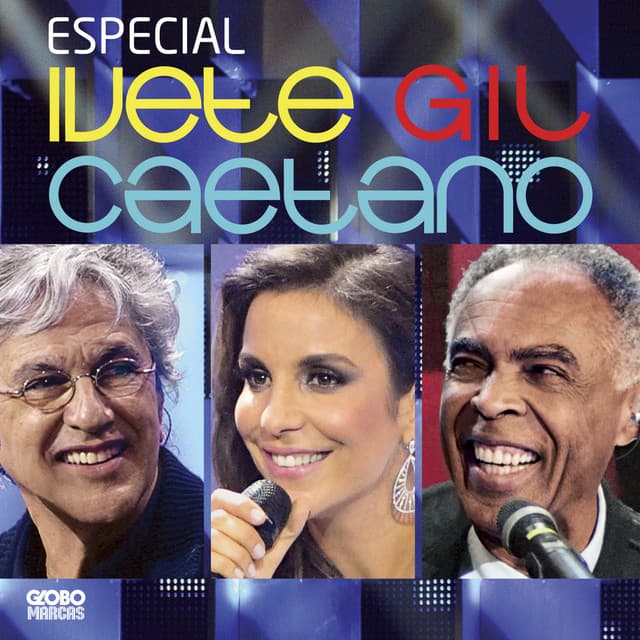 Especial Ivete, Gil E Caetano - Caetano Veloso