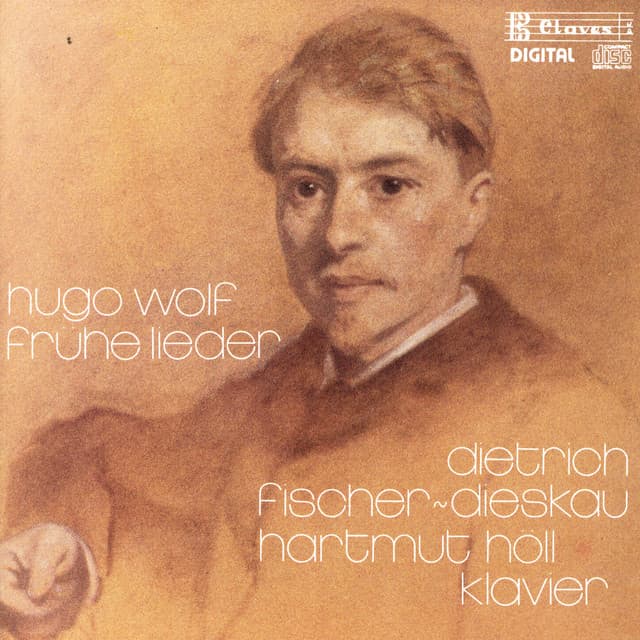 Hugo Wolf: Frühe Lieder - Hugo Wolf