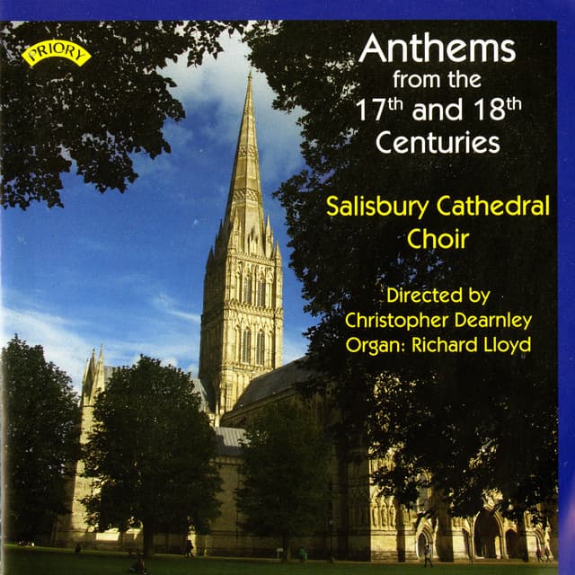 Anthems from the 17th & 18th Centuries - Salisbury Cathedral Choir