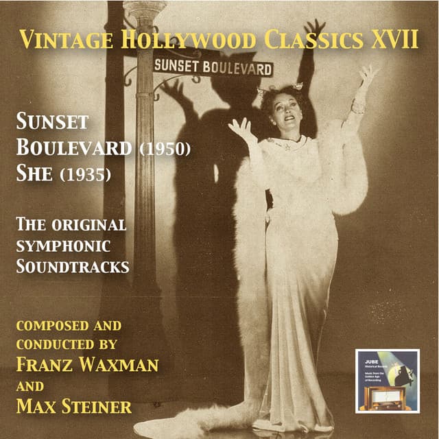 Vintage Hollywood Classics, Vol. 17: Sunset Boulevard & She - Max Steiner