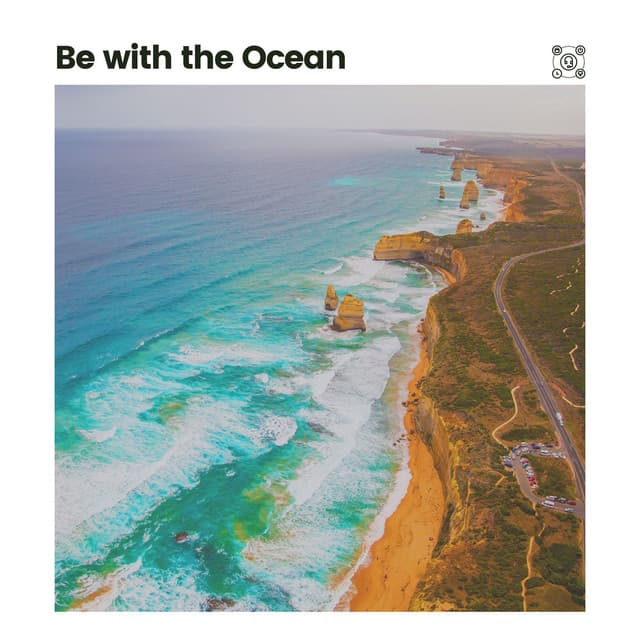 Be with the Ocean - Sea Sand Sun